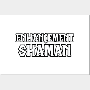 Enhancement Shaman Posters and Art